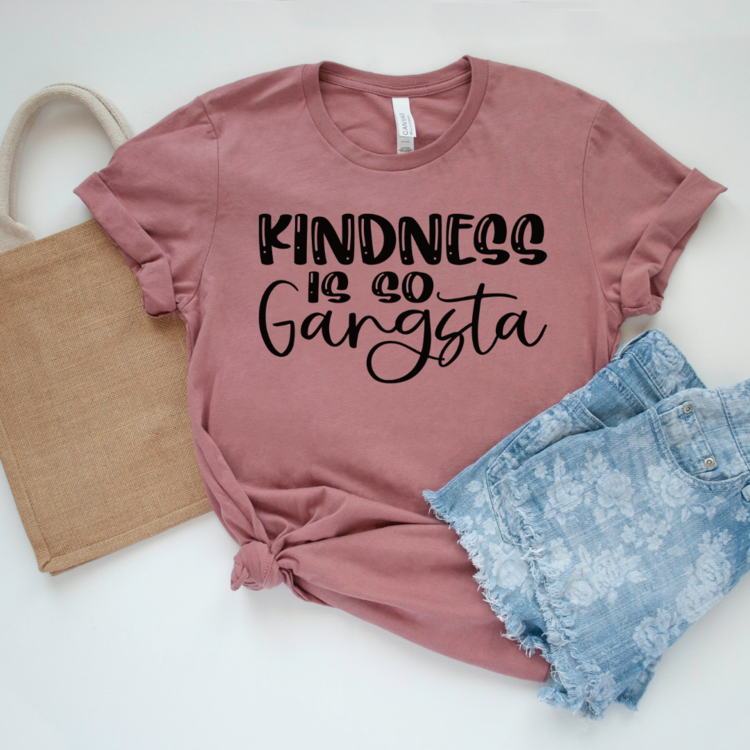 KINDNESS IS SO GANGSTA- DS