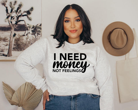 I need money not feelings  - DS